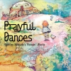 Prayful Dances