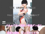 THE URBAN STREAM Vol.1 ~ ߤ  Ϻ˿CHVֹ ͤäȤեư ~ ʬ